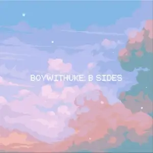 BoyWithUke: B Sides